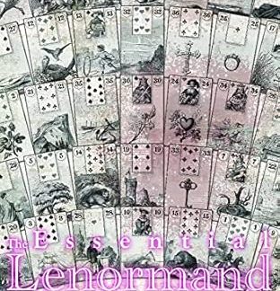 The Essential Lenormand - A Guide to Accurate and Practical Divination